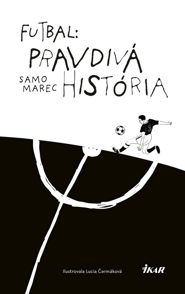 Kniha Futbal: Pravdivá história - Samo Marec
