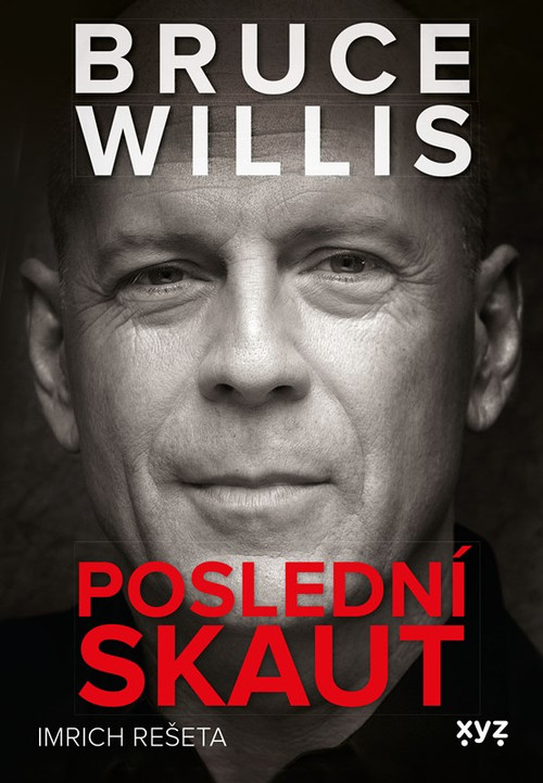 Bruce Willis. Poslední skaut