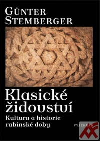 Klasické židovství. Kultura a historie rabínské doby