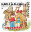 Mach a Šebestová na cestách (slovenské vydanie)