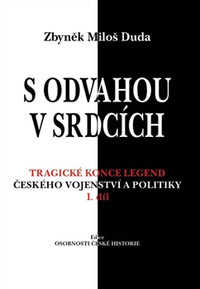 S odvahou v srdcích I.