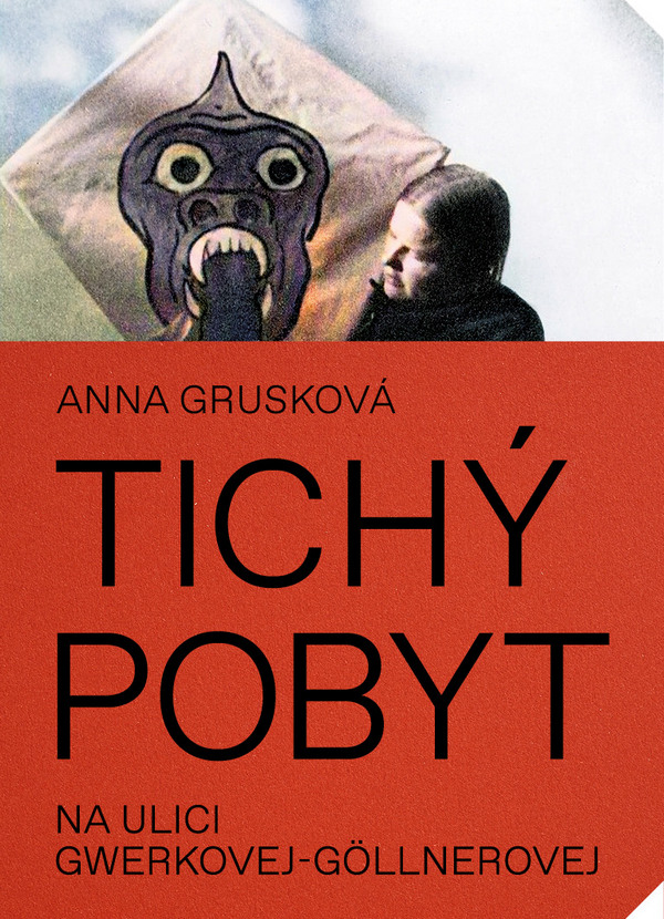 Tichý pobyt na ulici Gwerkovej-Göllnerovej