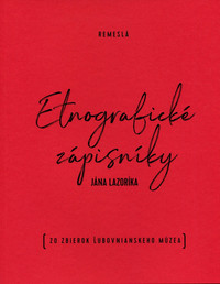 Etnografické zápisníky II. Remeslá