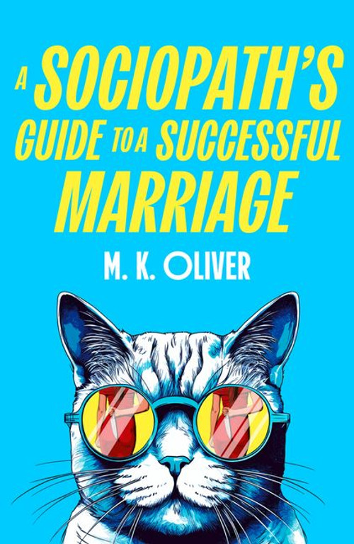 A Sociopath´s Guide to a Successful Marriage