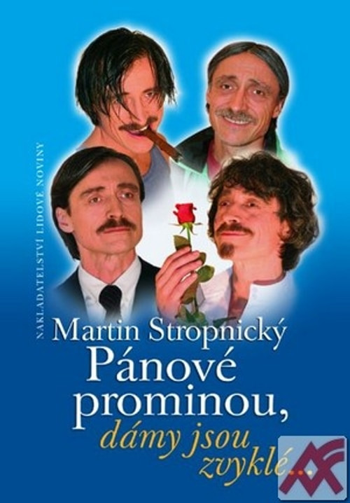 Pánové prominou, dámy jsou zvyklé...