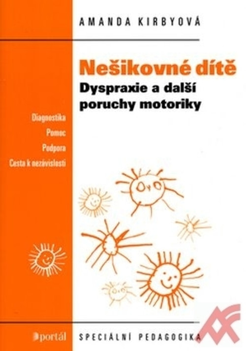 Nešikovné dítě. Dyspraxie a další poruchy
