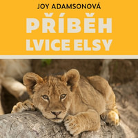 Příběh lvice Elsy - CD MP3 (audiokniha)