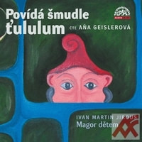 Povídá Šmudle Ťululum - CD (audiokniha)