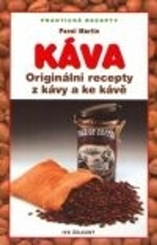 Káva - originální recepty z kávy a ke kávě