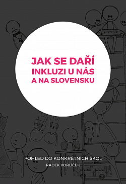 Jak se daří inkluzi u nás a na Slovensku?