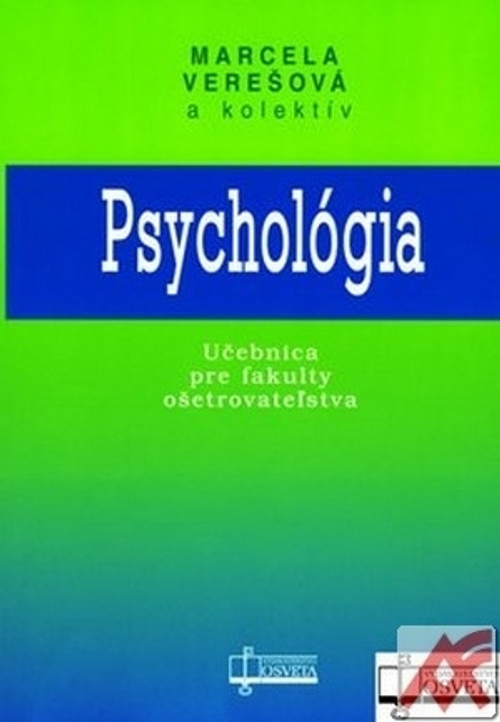 Psychológia. Učebnica pre fakulty ošetrovateľstva
