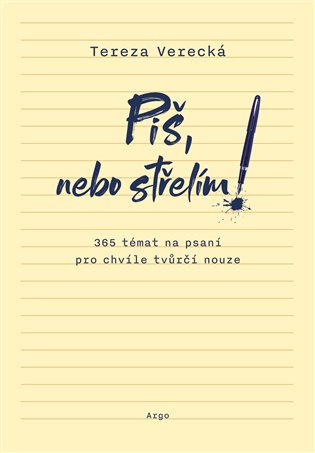 Piš, nebo střelím!