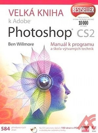 Velká kniha k Adobe Photoshop CS2 + CD