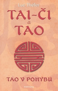 Tai-či a Tao. Tao v pohybu