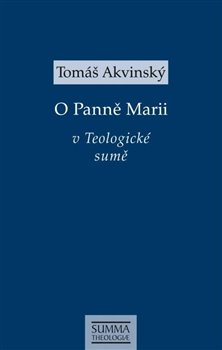 O Panně Marii v Teologické sumě