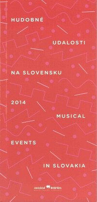 Hudobné udalosti na Slovensku 2014 / Musical Events in Slovakia 2014