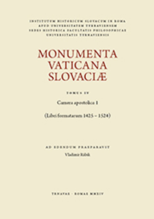 Monumenta Vaticana Slovaciae. Tomus IV.