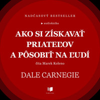 Ako si získavať priateľov a pôsobiť na ľudí