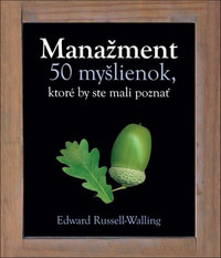 Manažment. 50 myšlienok, ktoré by ste mali poznať