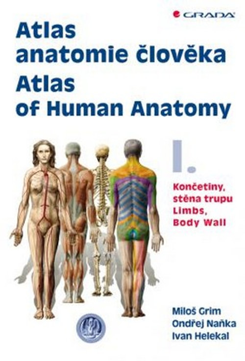 Atlas anatomie člověka I. / Atlas of Human Anatomy I.