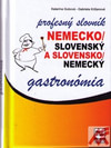 Nemecko-slovenský a s/n profesný slovník - gastronómia