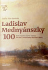 Ladislav Mednyánszky. K 100. výročiu úmrtia umelca