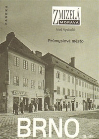 Brno III. - Zmizelá Morava