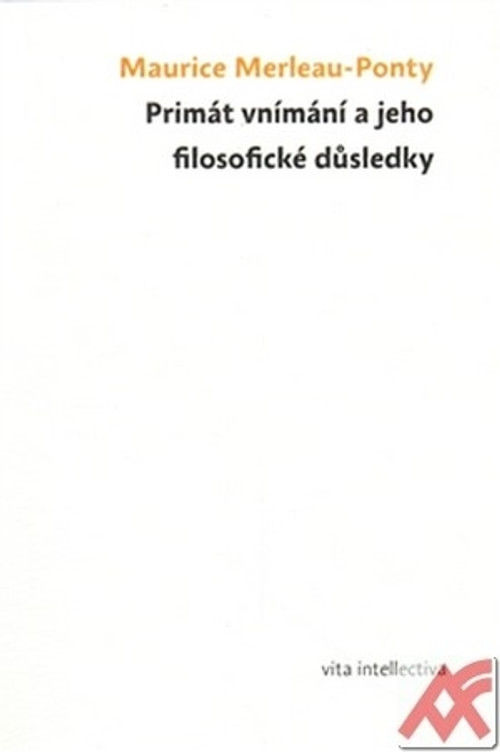Primát vnímání a jeho filosofické důsledky