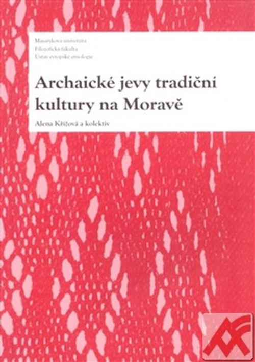 Archaické jevy tradiční kultury na Moravě