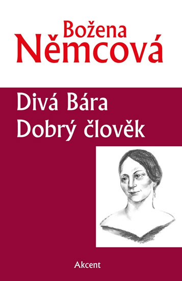 Divá Bára, Dobrý člověk