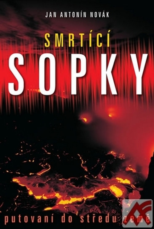 Smrtící sopky. Putování do středu země