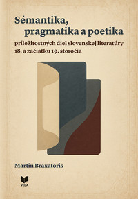 Sémantika, pragmatika a poetika príležitostných diel