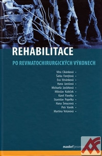 Rehabilitace po revmatochirurgických výkonech