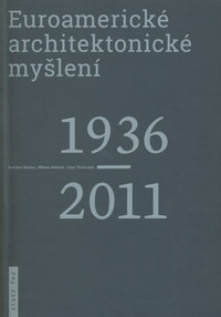 Euroamerické architektonické myšlení 1936-2011