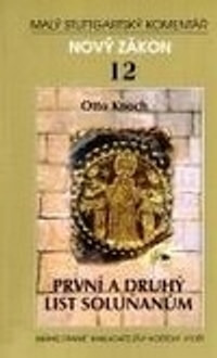 Nový zákon 12 - První a druhý list Soluňanům