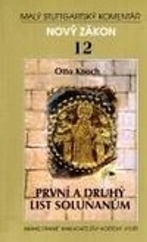 Nový zákon 12 - První a druhý list Soluňanům