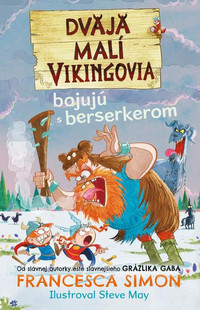 Dvaja malí Vikingovia bojujú s berserkerom