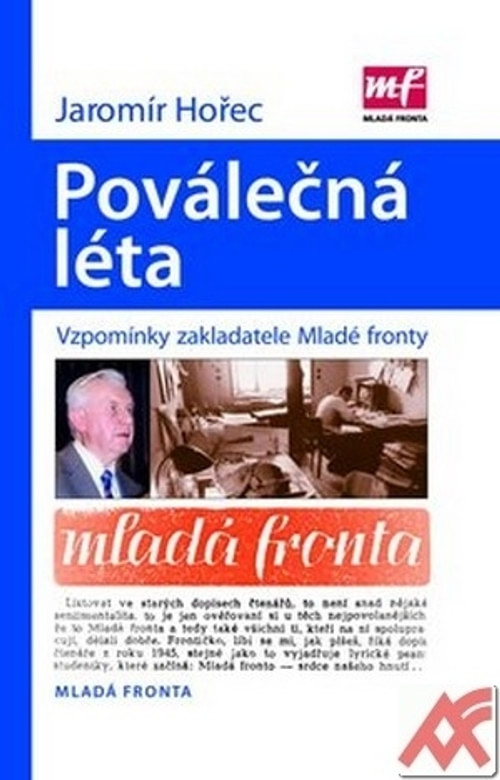 Poválečná léta. Vzpomínky prvního šéfredaktora Mladé fronty