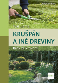 Tvarujeme krušpán a iné dreviny