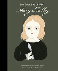 Mary Shelley - Little People, Big Dreams