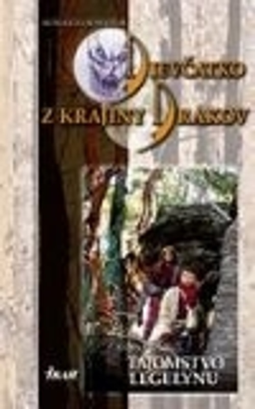 Dievčatko z Krajiny Drakov 2. Tajomstvo Legelynu