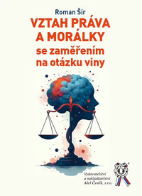 Vztah práva a morálky se zaměřením na otázku viny