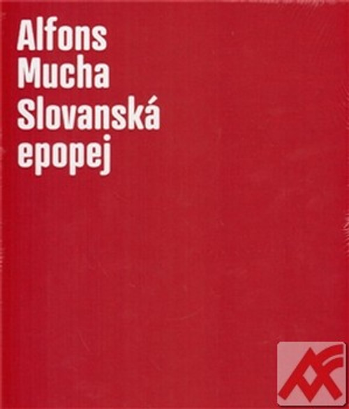 Alfons Mucha - Slovanská epopej
