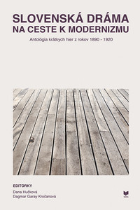 Slovenská dráma na ceste k modernizmu
