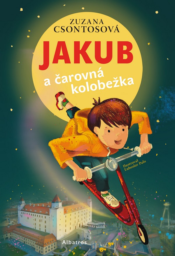 Jakub a čarovná kolobežka Jakub a čarovná kolobežka