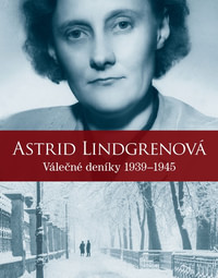 Astrid Lindgrenová: Válečné deníky 1939-1945
