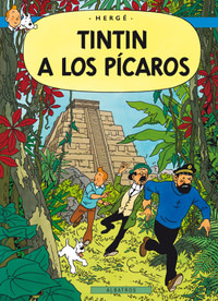 Tintinova dobrodružství (23). Tintin a los Pícaros