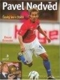 Pavel Nedvěd. Český lev v Itálii