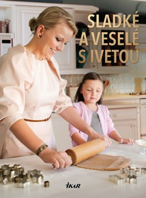Sladké a veselé s Ivetou