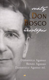 Svätý Don Bosco. Životopis